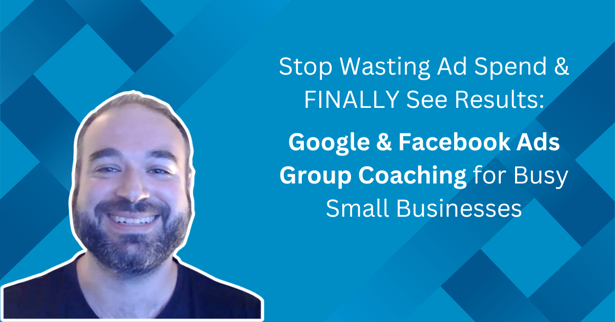 Google and Facebook Group Coaching
