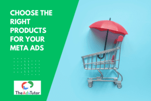 Right Products for Meta Ads
